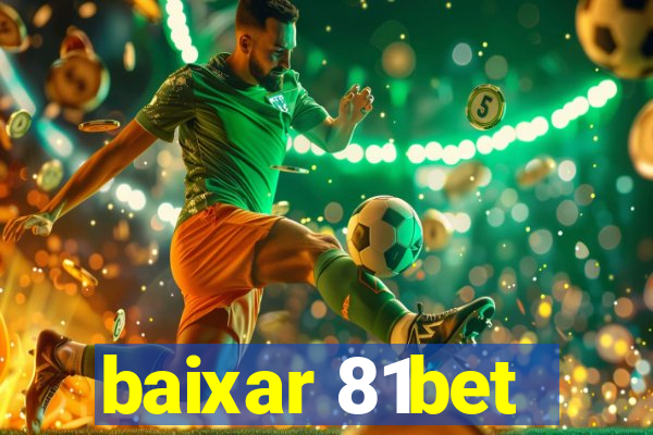 baixar 81bet